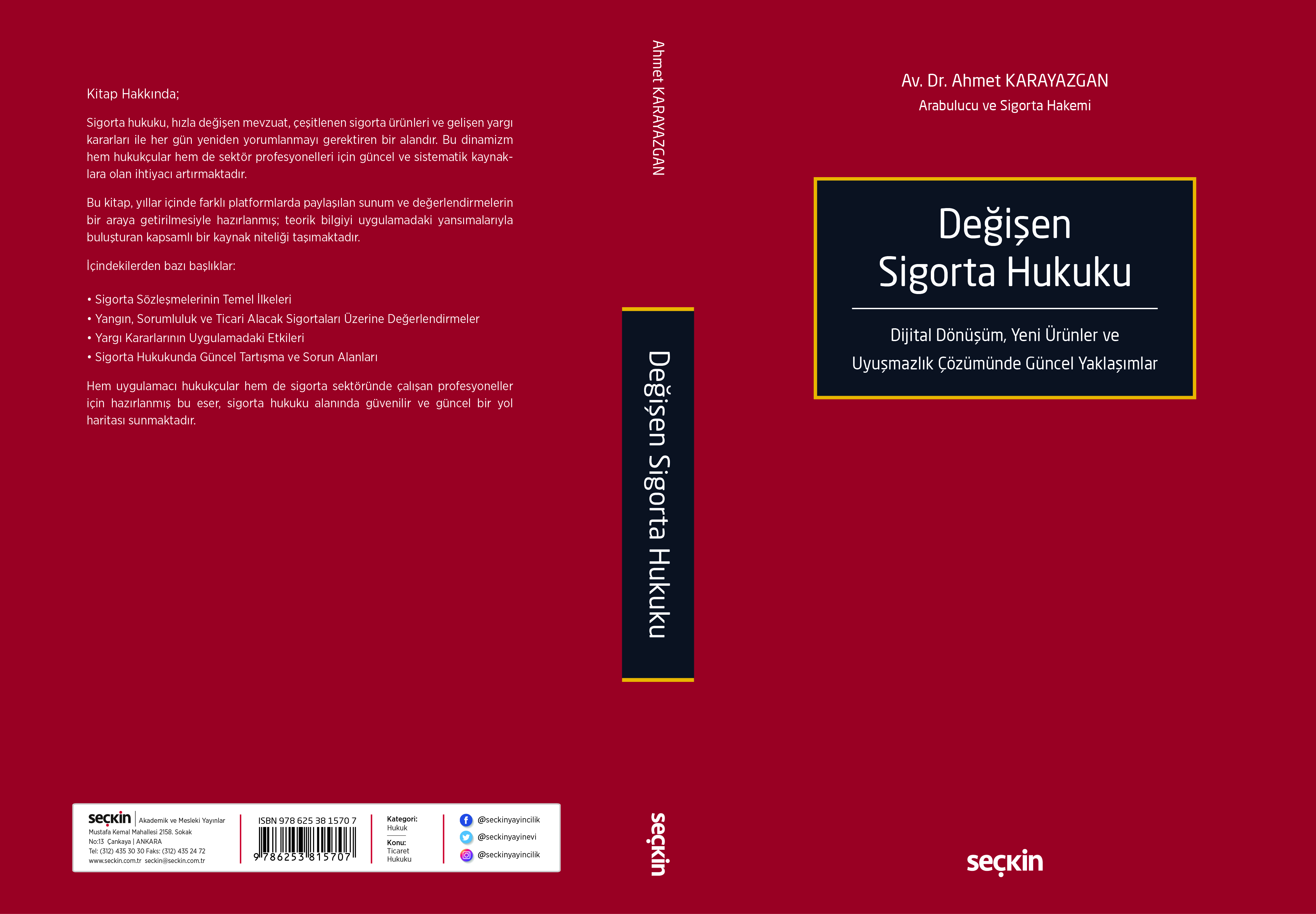 Değişen Sigorta Hukuku Dijital Dönüşüm Yeni Ürünler ve Uyuşmazlık Çözümünde Güncel Yaklaşımlar